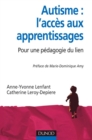 Image for Autisme : L&#39;acces Aux Apprentissages: Pour Une Pedagogie Du Lien