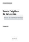 Image for Toute L&#39;algebre De La Licence