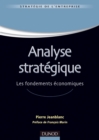 Image for Analyse Strategique: Les Fondements Economiques