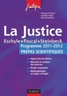 Image for La Justice: L&#39;epreuve Francais/philo Pour Les Prepas Scientifiques Programme 2011-2012