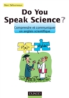 Image for Do You Speak Science ?: Comprendre Et Communiquer En Anglais Scientifique