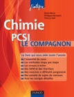 Image for Chimie Le Compagnon PCSI: Essentiel Du Cours, Methodes, Erreurs a Eviter, QCM, Exercices Et Sujets De Concours Corriges