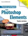 Image for Travaux Pratiques Avec Photoshop Elements: Toutes Versions