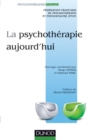 Image for La Psychotherapie Aujourd&#39;hui - 2E Ed