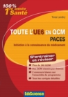 Image for Toute l&#39;UE6 En QCM 1Re Annee Sante: Initiation a La Connaissance Du Medicament