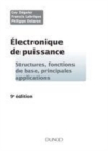 Image for Électronique de puissance [electronic resource] :  structures, fonctions de base, principales applications /  Guy Séguier, Francis Labrique, Philippe Delarue. 