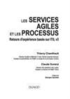 Image for LES SERVICES AGILES ET LES PROCESSUS - RETOURS D&#39;EXPERIENCE BASES SUR ITIL V3 [electronic resource]. 