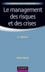 Image for Le Management Des Risques Et Des Crises - 3E Edition