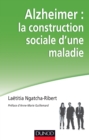 Image for Alzheimer: La Construction Sociale D&#39;une Maladie