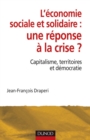 Image for L&#39;economie Sociale Et Solidaire, Une Reponse a La Crise ?: Capitalisme, Territoires Et Democratie
