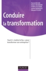 Image for Conduire La Transformation: Faut-Il Mettre Le Feu Pour Transformer Son Entreprise ?