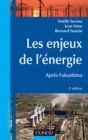 Image for LES ENJEUX DE L&#39;ENERGIE - 2E ED. - APRES FUKUSHIMA [electronic resource]. 