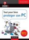 Image for Tout Pour Bien Proteger Son PC: Spywares, Virus, Etc