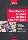 Image for Vocabulaire Anglais Pour Les Prepas Scientifiques: Vocabulaire Thematique, Lexique Anglais-Francais, Fiches Methodes