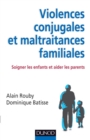 Image for Violences Conjugales Et Maltraitances Familiales: Soigner Les Enfants Et Aider Les Parents