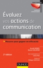 Image for Evaluez Vos Actions De Communication - 2E Ed: Mesurer Pour Gagner En Efficacite