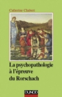 Image for La Psychopathologie a L&#39;epreuve Du Rorschach - 3Eme Edition