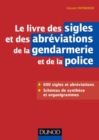 Image for Le Livre Des Sigles Et Des Abreviations De La Gendarmerie Et De La Police