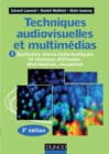 Image for Techniques Audiovisuelles Et Multimedias - 3E Ed: T2 : Systemes Micro-Informatiques Et Reseaux, Diffusion, Distribution, Reception