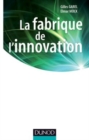 Image for La fabrique de l&#39;innovation [electronic resource] /  Gilles Garel, Elmar Mock. 