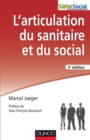 Image for L&#39;articulation Du Sanitaire Et Du Social - 3E Ed: Travail Social Et Psychiatrie