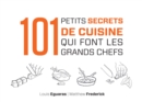 Image for 101 Petits Secrets De Cuisine Qui Font Les Grands Chefs