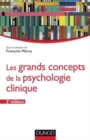Image for Les Grands Concepts De La Psychologie Clinique - 2Eme Edition