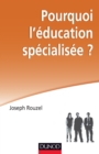 Image for Pourquoi L&#39;education Specialisee ?