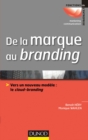 Image for De La Marque Au Branding: Vers Un Nouveau Modele : Le Cloud-Branding