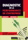 Image for Diagnostic De La Performance De L&#39;entreprise: Concepts Et Methodes