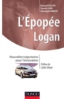 Image for L&#39;épopée Logan [electronic resource] :  nouvelles trajectoires pour l&#39;innovation /  Bernard Jullien, Yannick Lung, Christophe Midler. 