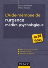 Image for L&#39;Aide-Memoire De L&#39;urgence Medico-Psychologique: En 24 Fiches