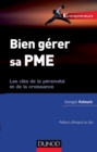 Image for Bien Gerer Sa PME: Les Cles De La Perennite Et De La Croissance