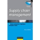 Image for Supply chain management [electronic resource] :  achat, production, logistique, transport, vente /  Rémy Le Moigne. 