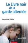 Image for Le Livre Noir De La Garde Alternee