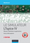 Image for Le Simulateur LTspice IV - 2E Ed: Manuel, Methodes Et Applications