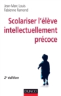 Image for Scolariser L&#39;eleve Intellectuellement Precoce - 2E Ed