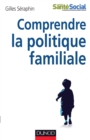 Image for Comprendre La Politique Familiale