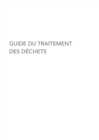 Image for Guide Du Traitement Des Dechets