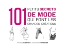 Image for 101 Petits Secrets De Mode Qui Font Les Grandes Creations