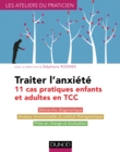 Image for Traiter L&#39;anxiete: 11 Cas Pratiques Enfants Et Adultes En TCC