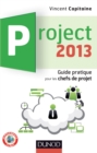 Image for Project 2013: Guide Pratique Pour Les Chefs De Projet