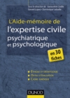 Image for L&#39;aide-Memoire De L&#39;expertise Civile Psychiatrique Et Psychologique: En 30 Fiches