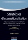 Image for Stratégies d&#39;internationalisation [electronic resource] :  nouveaux enjeux d&#39;ouverture des organisations, des activités et des territoires /  Jean-Paul Lemaire. 