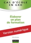 Image for Cas d&#39;école en GRH : Elaborer un plan de formation [electronic resource]. 