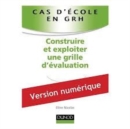 Image for Cas d&#39;école en GRH : Construire et exploiter une grille d&#39;évaluation [electronic resource]. 