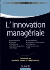 Image for L&#39;innovation managériale [electronic resource] /  [edited by] Annabelle Jaouen [and] Frédéric Le Roy. 