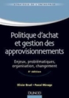 Image for Politique d&#39;achat et gestion des approvisionnements [electronic resource] :  enjeux, problématiques, organisation, changement /  Olivier Bruel, Pascal Ménage. 