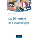 Image for Les 30 Notions De La Psychologie