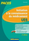 Image for Initiation a La Connaissance Du Medicament - UE6: PACES